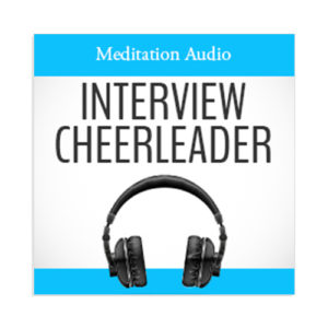 Interview Cheerleader Meditation Audio